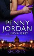 Secrets di Penny Jordan, India Grey edito da Harlequin (uk)