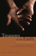 Treasures of the Earth di Saleem H. Ali edito da Yale University Press