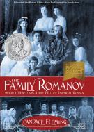 The Family Romanov: Murder, Rebellion, & the Fall of Imperial Russia di Candace Fleming edito da SCHWARTZ & WADE BOOKS