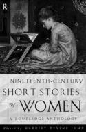 Nineteenth-Century Short Stories by Women di Harriet Devine Jump edito da Routledge
