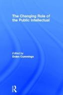 The Changing Role of the Public Intellectual edito da Taylor & Francis Ltd