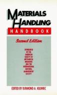 Materials Handling Handbook di Raymond A. Kulweic edito da John Wiley & Sons