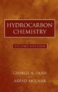 Hydrocarbon Chemistry di George A. Olah, Arpad Molnar edito da John Wiley & Sons Inc