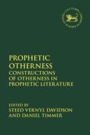 Prophetic Otherness edito da Bloomsbury Publishing Plc