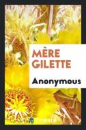 Mère Gilette di Anonymous edito da Trieste Publishing