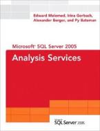 Microsoft Sql Server 2005 Analysis Services di Irina Gorbach, Alexander Berger, Py Bateman, Edward Melomed edito da Pearson Education (us)