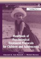 Handbook of Psychological Treatment Protocols for Children and Adolescents edito da Taylor & Francis Inc