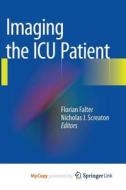 Imaging The ICU Patient edito da Springer Nature B.V.