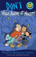 Don't Walk Alone at Night! di Veronika Martenova Charles edito da TUNDRA BOOKS INC