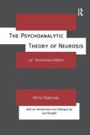 The Psychoanalytic Theory Of Neurosis di Otto Fenichel edito da Taylor & Francis Ltd