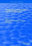 Revival: Cellular Immune Mechanisms and Tumor Dormancy (1992) di T. H. M. Stewart, E. Frederick (Hahneman University) Wheelock edito da Taylor & Francis Ltd