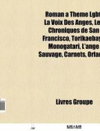 Roman Th Me Lgbt: La Voix Des Anges, L di Livres Groupe edito da Books LLC, Wiki Series