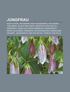 Jungfrau di Quelle Wikipedia edito da Books LLC, Reference Series