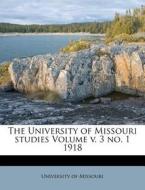 The University Of Missouri Studies Volum di University Missouri edito da Nabu Press