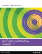 Health Promotion in Nursing Practice: Pearson New International Edition di Nola J. Pender, Carolyn L. Murdaugh, Mary Ann Parsons edito da Pearson Education Limited