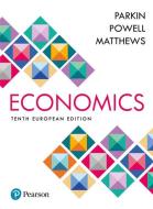 Economics + Myeconlab 10e di Michael Parkin, Melanie Powell, Kent Matthews edito da Pearson Education Limited