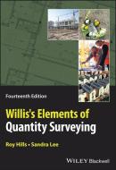 Willis's Elements Of Quantity Surveying di Roy Hills, Sandra Lee edito da John Wiley & Sons Inc
