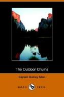 The Outdoor Chums (dodo Press) di Captain Quincy Allen edito da Dodo Press