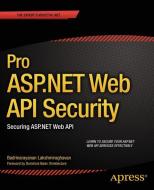 Pro ASP.NET Web API Security di Badrinarayanan Lakshmiraghavan edito da Apress