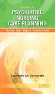 Manual Of Psychiatric Nursing Care Planning di Elizabeth M. Varcarolis edito da Elsevier - Health Sciences Division