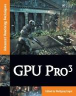 GPU PRO 3 di Wolfgang Engel edito da A K Peters/CRC Press