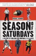 Season of Saturdays di Michael Weinreb edito da Scribner Book Company