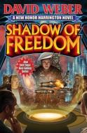 Shadow of Freedom di David Weber edito da BAEN