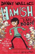 Hamish and the Baby BOOM! di Danny Wallace edito da Simon & Schuster Ltd