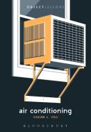Air Conditioning di Hsuan L. Hsu edito da BLOOMSBURY ACADEMIC