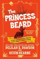 The Princess Beard: The Tales of Pell di Kevin Hearne, Delilah S. Dawson edito da DELREY TRADE