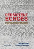 Persistent Echoes di Mark Urizar edito da Xlibris AU