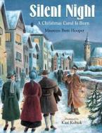 Silent Night: A Christmas Carol Is Born di Maureen Brett Hooper edito da Boyds Mills Press