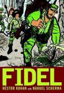 Fidel di Nestor Kohan edito da Seven Stories Press,U.S.