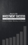 How to Make Money in Stocks: Rules for Investment Success di Sir John Templeton edito da WWW.BNPUBLISHING.COM