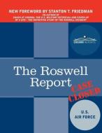 The Roswell Report: Case Closed di James McAndrews, U. S. Air Force edito da COSIMO REPORTS