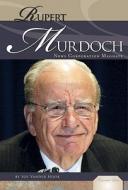 Rupert Murdoch: News Corporation Magnate di Sue Vander Hook edito da Abdo Publishing Company