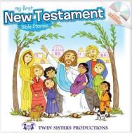 My First New Testament Padded Board Book & CD di Twin Sisters(r), Kim Mitzo Thompson, Karen Mitzo Hilderbrand edito da Shiloh Kidz