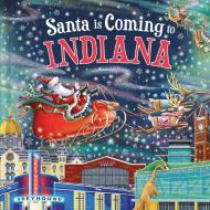 Santa Is Coming to Indiana di Steve Smallman edito da Sourcebooks