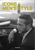 Icons of Men's Style (Mini edition) di Josh Sims edito da Laurence King Publishing