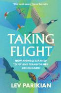Taking Flight di Lev Parikian edito da Elliott & Thompson Limited
