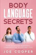 Body Language Secrets di Joe Cooper edito da Charlie Creative Lab