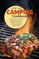 Camping Cookbook di Eddie Hale edito da Eddie Hale