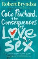 Coco Pinchard, The Consequences Of Love And Sex di Bryndza Robert Bryndza edito da Raven Street Limited