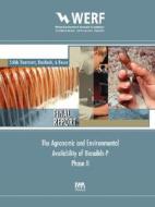 Agronomic and Environmental Availability of Biosolids-P (Phase-II) di George A. O'Connor, Herschel A. Elliott edito da WERF