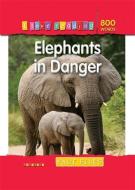 I Love Reading Fact Files 800 Words: Elephants in Danger edito da Octopus Publishing Group