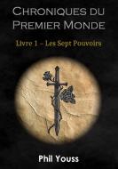 Chroniques du Premier Monde di Phil Youss edito da Books on Demand