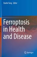 Ferroptosis in Health and Disease edito da Springer International Publishing