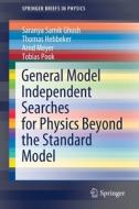 General Model Independent Searches for Physics Beyond the Standard Model di Saranya Samik Ghosh, Thomas Hebbeker, Arnd Meyer, Tobias Pook edito da Springer International Publishing