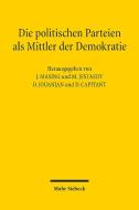 Die politischen Parteien als Mittler der Demokratie edito da Mohr Siebeck GmbH & Co. K