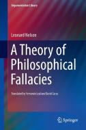 A Theory of Philosophical Fallacies di Leonard Nelson edito da Springer-Verlag GmbH